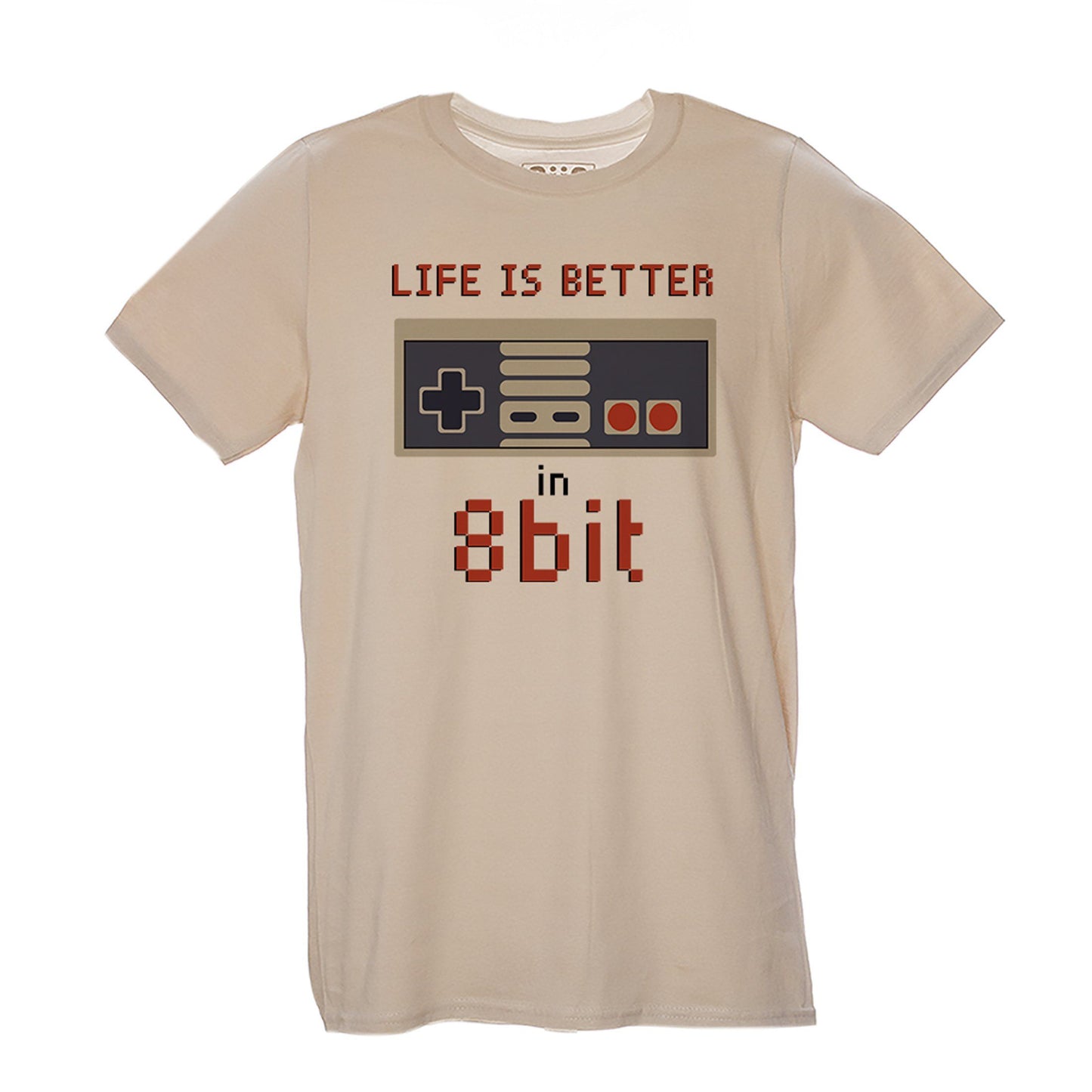 Tan T-Shirt Life is  Better in 8 Bit - Choose ur Color Cuc Shop